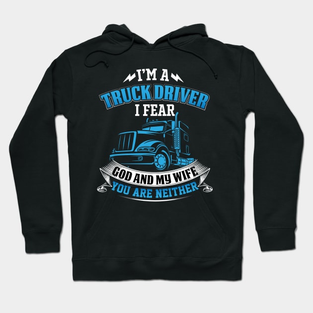 Truck Driver Hoodie by busines_night